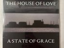 THE HOUSE OF LOVE – A STATE OF GRACE - 10