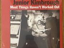 SEALED JUNIOR KIMBROUGH - MOST THINGS HAVEN'T WORKED OUT- Epitaph 80309 LP Vinyl