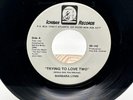 BARBARA LYNN Trying To Love Two ICHIBAN 142 PROMO VINYL RECORD 7