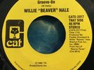 Willie “Beaver” Hale 45 Groove On / Party Times CAT RECORDS Little Beaver