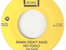 BILLY JOE ROYAL Mama Didnt Raise No Fools TOLLIE NORTHERN SOUL USA 45