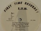 L.T.B Yo Start The Show First Time Recordz RARE 12