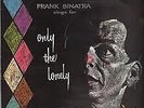 Frank Sinatra - Frank Sinatra Sings For Only The Lonely (LP, Album, RE, RM)