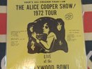 ALICE COOPER - YOU'RE ALL CRAZIER THAN I AM - THE ALICE COOPER SHOW 1972 TOUR