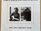 SING THE CHILDREN OVER Loren Mazzacane Connors, Kath Bloom LP M/M SEALED AMB 002