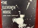 The Eleventh House Bob Reitman 1972 Charisma Milwaukee Private Label Psych Folk