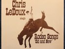 RARE *SEALED* CHRIS LeDOUX - RODEO SONGS 