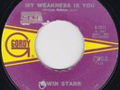 Motown / Soul--Edwin Starr--My Weakness Is You / I Am The Man For You Baby