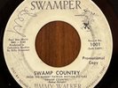 JIMMY WALKER - Swamp Country SWAMPER COUNTRY SOUNDTRACK 45 RARE BILLY GRAMMER