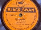 Black Swan 2010 Ethel Waters OH DADDYw Cordy Willam Jazz Masters 78 rpm 1921 VV+