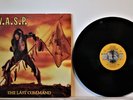 W.A.S.P.  The Last Command 1985 W/ INSERT- EX VINYL. Capitol Records – ST-12435