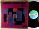 John Coltrane - Coltrane Plays The Blues LP - Atlantic - SD 1382 VG+