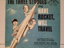 THE THREE STOOGES SING HAVE ROCKET, WILL TRAVEL - 1959 - 45 RECORD