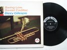 DIZZY GILLESPIE Swing Low Sweet Cadillac LP IMPULSE 1967 (1st)