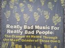 Really Bad Music For Really Bad People The Cramps as Hard Through the Meat...