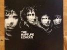 THE RAPTURE - ECHOES