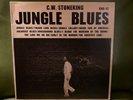 C.W. Stoneking - Jungle Blues LP Vinyl, 2010 King Hokum records, Excellent, Rare