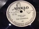 CASANOVAS-APOLLO 471-THAT'S ALL/ARE YOU FOR REAL-NYC DOO-WOP R&B 78 VINYL PROMO