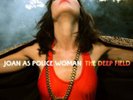 Joan As Police Woman The Deep Field (Vinyl) 12