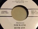 TOM WAYNE ruth ann / bottom line RANGER 778 rare Oklahoma ROCKABILLY glossy NM-