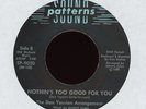 Soul 45 - Dan Yessian w Nancy Fame - Nothin's Too Good For You on Sound Patterns