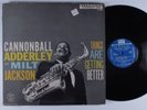 CANNONBALL ADDERLEY & MILT JACKSON Things Are Getting... RIVERSIDE LP VG+ mono f