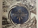 Mastodon - Call Of The Mastodon LP - 2006 - First Pressing