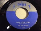 FIVE NOTES-CHESS 1614-PARK YOUR LOVE/SHOW ME THE WAY - DOO-WOP R&B BALLADS 45