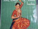FOLK SONGS OF SOUTH INDIA    RARE LP RECORD TELUGU TAMIL MALAYALAM KANNADA EX