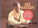 DOC WATSON HOME AGAIN  VANGUARD RECORDS VSD-79239 EXC VINYL LP 149-27W