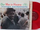 Mongo Santamaria LP “Our Man In Havana” Fantasy 3302   DG Mono Red Vinyl   VG++
