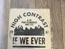 High Contrast - If We Ever b/w Pink Flamingos - Used Vinyl Record 12 - G16293A