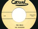 MARQUEES - The Bells / The Rain - GRAND - Doo Wop 45