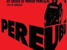 PERE UBU -BY ORDER OF MAYOR PAWLICKI LIVE (2LP 2020) NEW*BLACK VINYL**19 TRACKS*