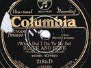 Columbia #2184-D: Ethel Waters-(What Did I Do To Be) Black And Blue and Porgy E-