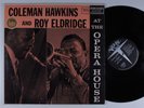 COLEMAN HAWKINS & ROY ELDRIDGE At The Opera House VERVE LP VG+ h
