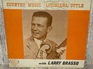 COUNTRY MUSIC LOUISIANA STYLE with LARRY BRASSO MONTEL MICHELLE LP 108 VG+