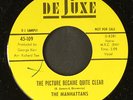 MANHATTANS: the picture became quite clear / oh' lord i wish i could sleep 7
