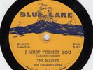 DOO-WOP 78: THE MAPLES, I MUST FORGET YOU/99 GUYS/Blue Lake 111/excellent cond.