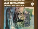 JOHN LEWIS Jazz Abstractions - 1961 Atlantic LP w JIM HALL, DOLPHY, ORNETTE - E+