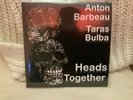 ANTON BARBEAU TARAS BULBA - HEADS TOGETHER LATHE CUT 7