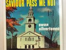SWAN SILVERTONES Saviour Pass Me Not Exodus EX-62 NM/EX gospel