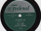 DOO-WOP 78:BILLY WARD/DOMINOES/MY BABY'S 3-D/UNTI L REAL THING/Federal 12162/exc