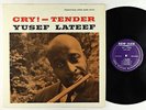 Yusef Lateef - Cry -Tender LP - New Jazz - NJLP 8234 Mono DG RVG