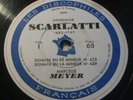 MARCELLE MEYER / SCARLATTI sonatas  / LES DISCOPHILES FRANCAIS 4*78 RPM