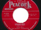 BIG MAMA THORNTON - Hound Dog / Rock A Bye Baby - PEACOCK - R&B 45