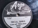 Clarence (Frog-Man) Henry – 78rpm Single 10-inch Argo Records #5259 Troubles,