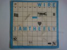 WIRE I AM THE FLY EX LION TAMER HARVEST HAR 5151 COLIN NEWMAN PUNK NEW WAVE 1978