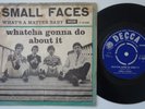 SMALL FACES Whatcha Gonna Do About It HOLY GRAIL Denmark 45 garage danish HEAR
