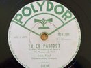 Edith Piaf Tu es partout / Un coin tout bleu 78 Tours Polydor 524.781